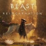 نقدها و نمرات بازی Beast of Reincarnation منتشر شدند [به‌روزرسانی شد]